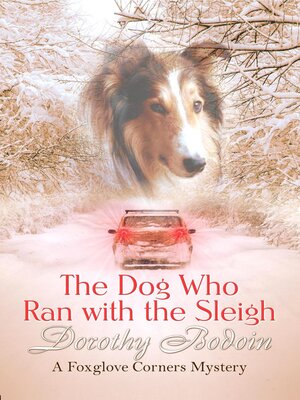 cover image of The Dog Who Ran with the Sleigh